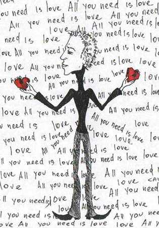 all you need is love
---------
 (  ,      )