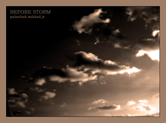 BEFORE STORM (B & W version)
---------
 (  ,      )