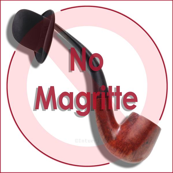 No Magritte
---------
 (  ,      )