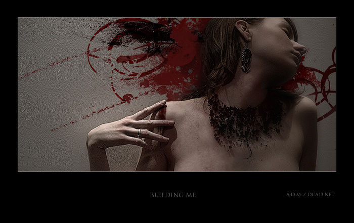 bleeding me?
---------
 (  ,      )