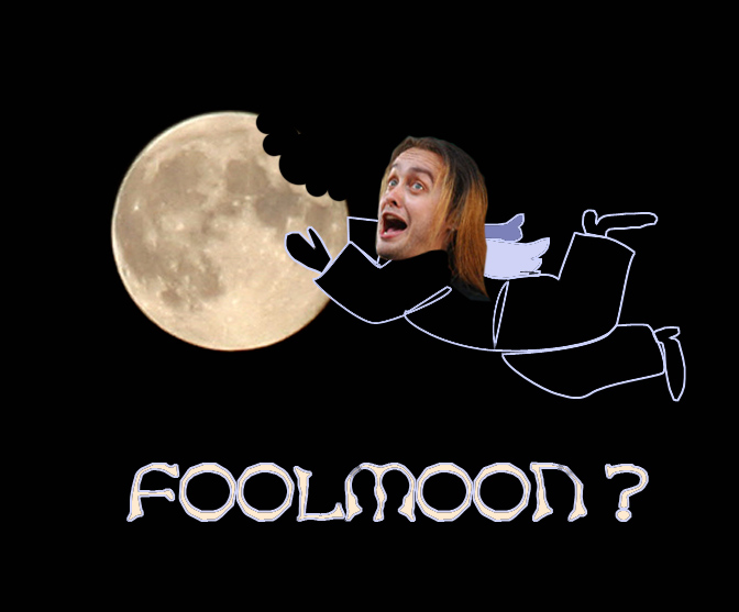 Foolmoon?
---------
 (  ,      )