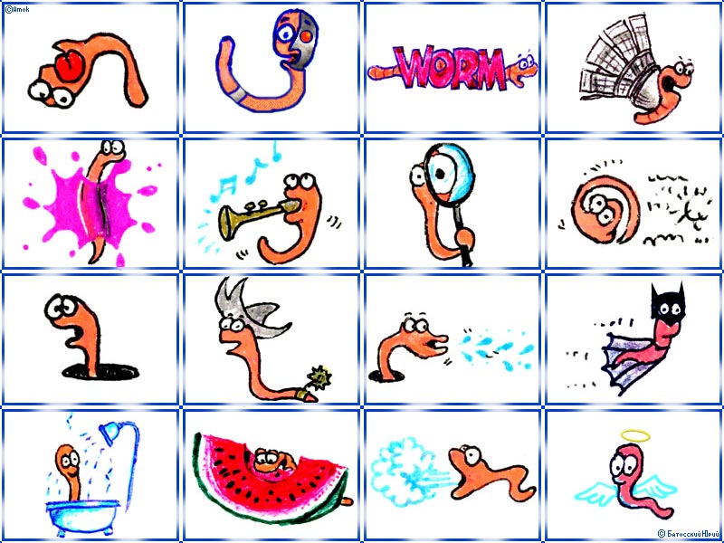 Worms # 1...16
---------
 (  ,      )